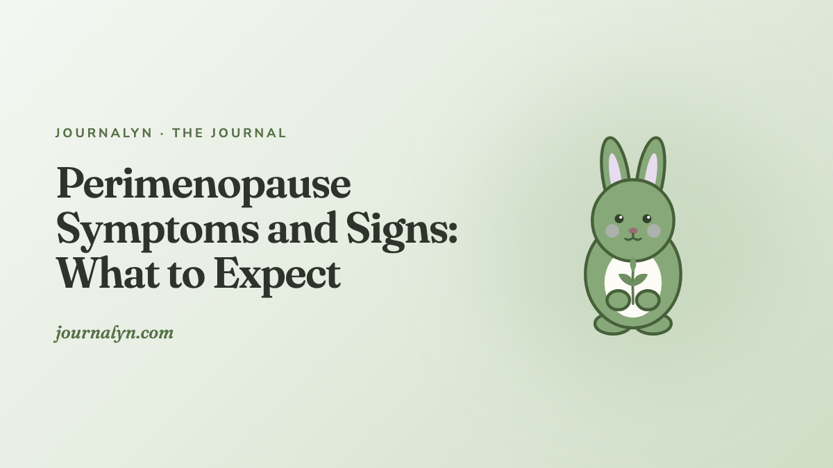 Perimenopause Symptoms and Signs: What to Expect